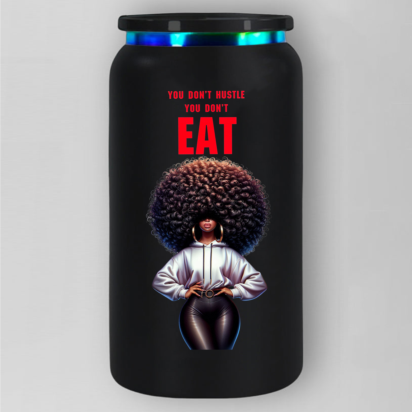 You Don't Hustle, You Don't Eat
