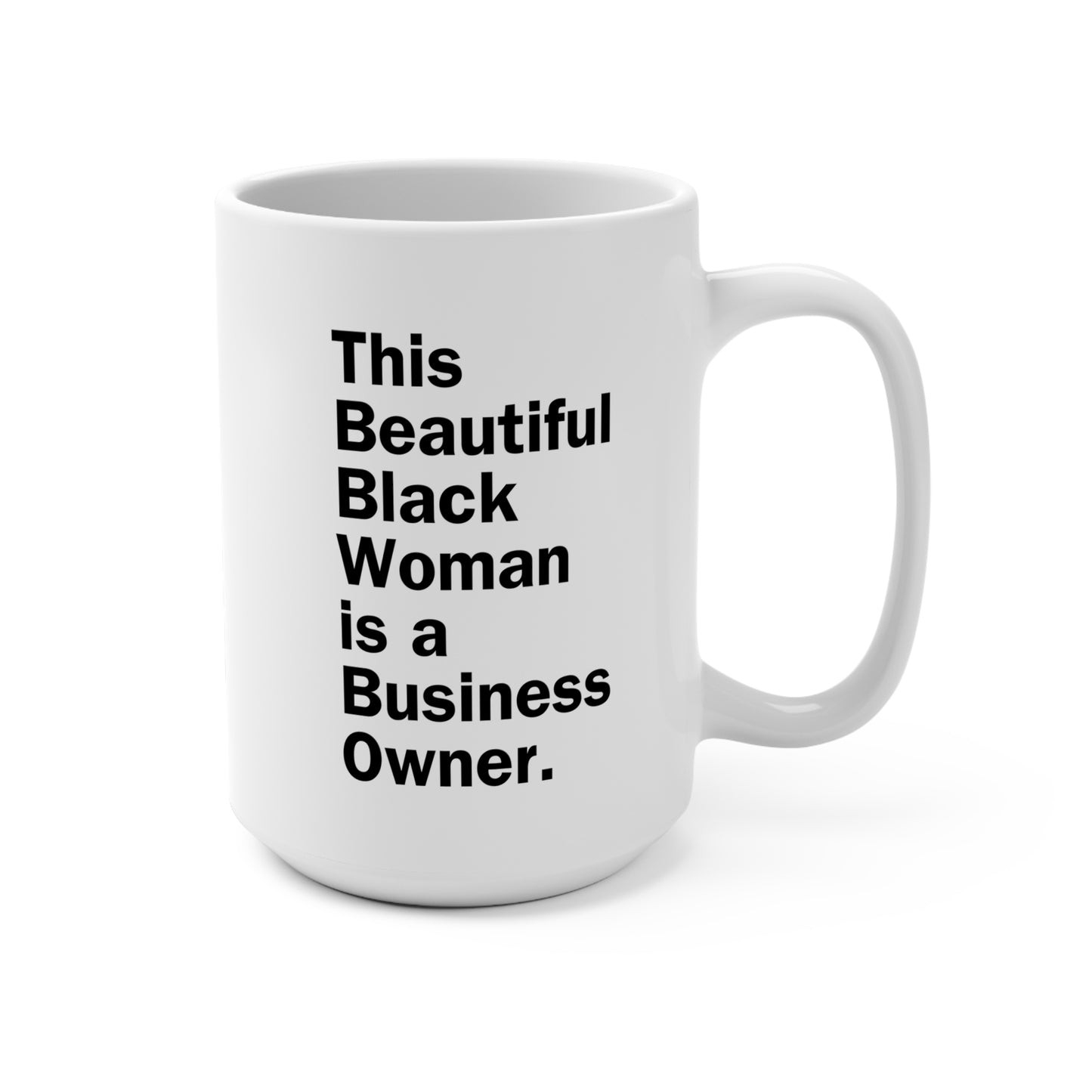 Empowering Business Owner Mug - 15oz | Inspirational Gift for Black Women