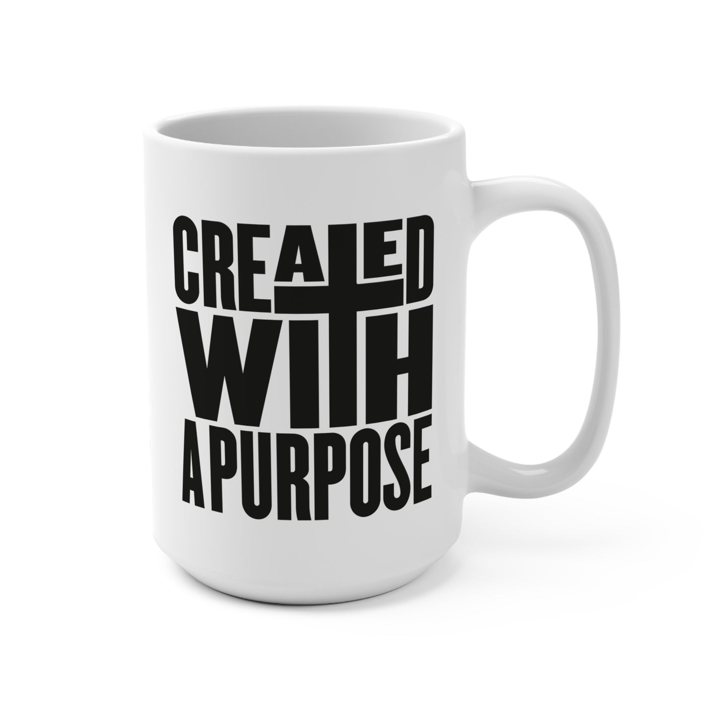 Inspirational 15oz Mug – Created With A Purpose – Perfect Motivational Gift