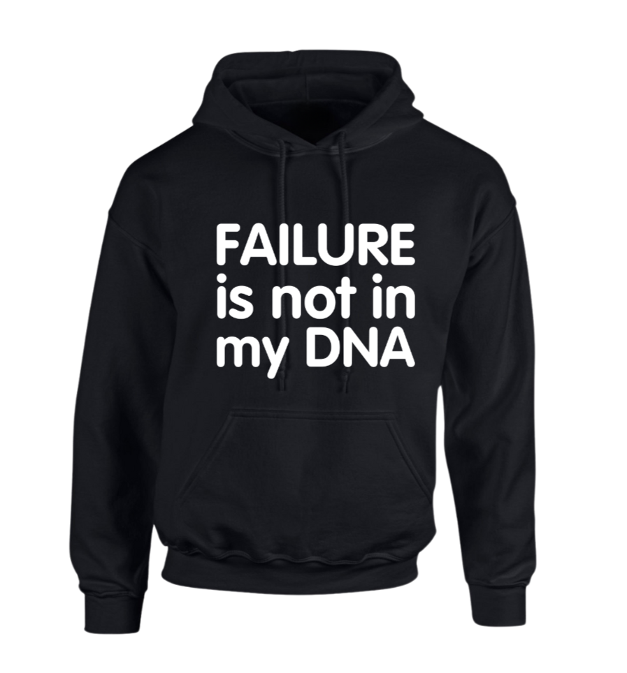 Failure Is Not In My DNA