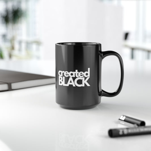Motivational Black Coffee Mug - 15oz 'created BLACK'