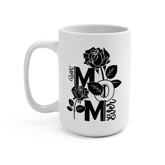 Beautiful Black Rose 15oz Coffee Mug | Best Mom Ever Gift
