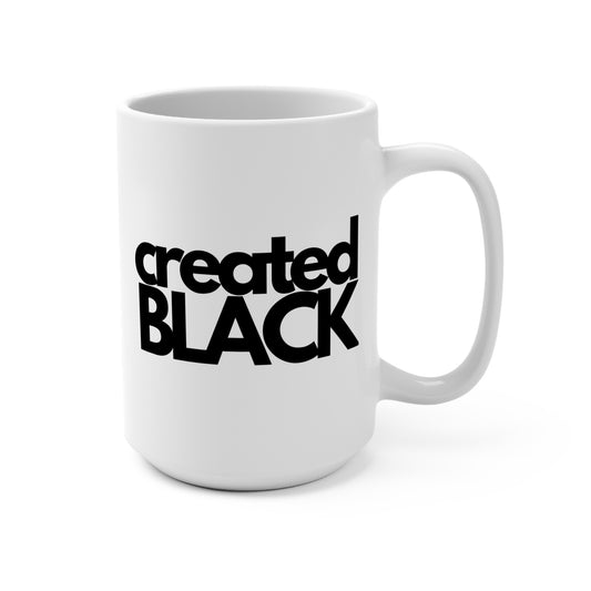 Created Black 15oz Coffee Mug – Bold Design for Coffee Lovers