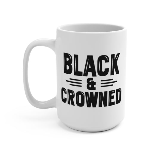 Black & Crowned 15oz Ceramic Mug - Perfect Gift for Coffee Lovers & Royalty Enthusiasts