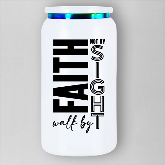 Walk By Faith Not By Sight
