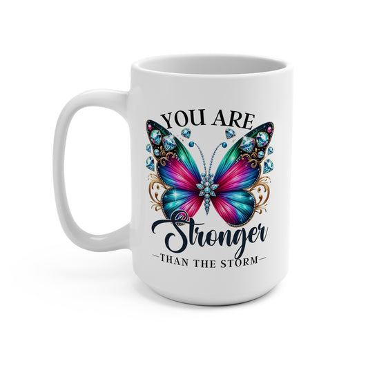 Inspirational Butterfly Mug 15oz - "You Are Stronger Than The Storm"