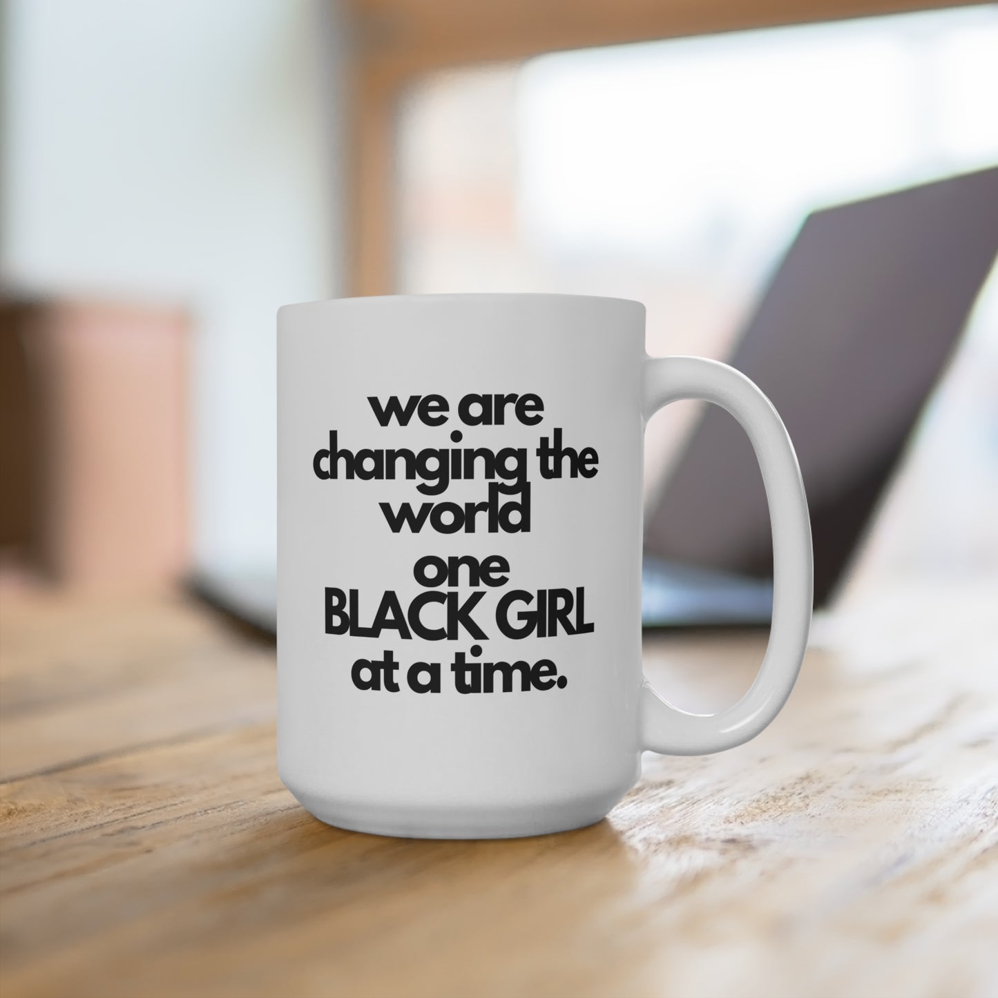 Empowering Black Girl Mug 15oz – Inspirational Coffee Cup for Strong Women
