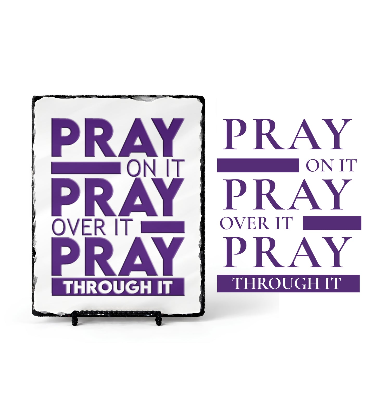 Pray On It Pray Over It Pray Through it Scripture Slate