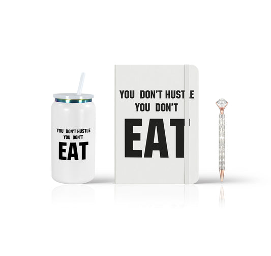 You Don't Hustle, You Don't Eat Journal + Tumbler