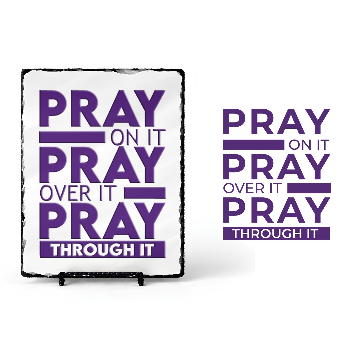 Pray On It Pray Over It Pray Through it Scripture Slate
