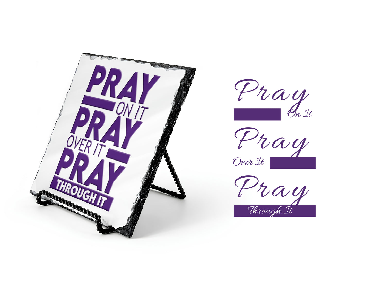 Pray On It Pray Over It Pray Through it Scripture Slate