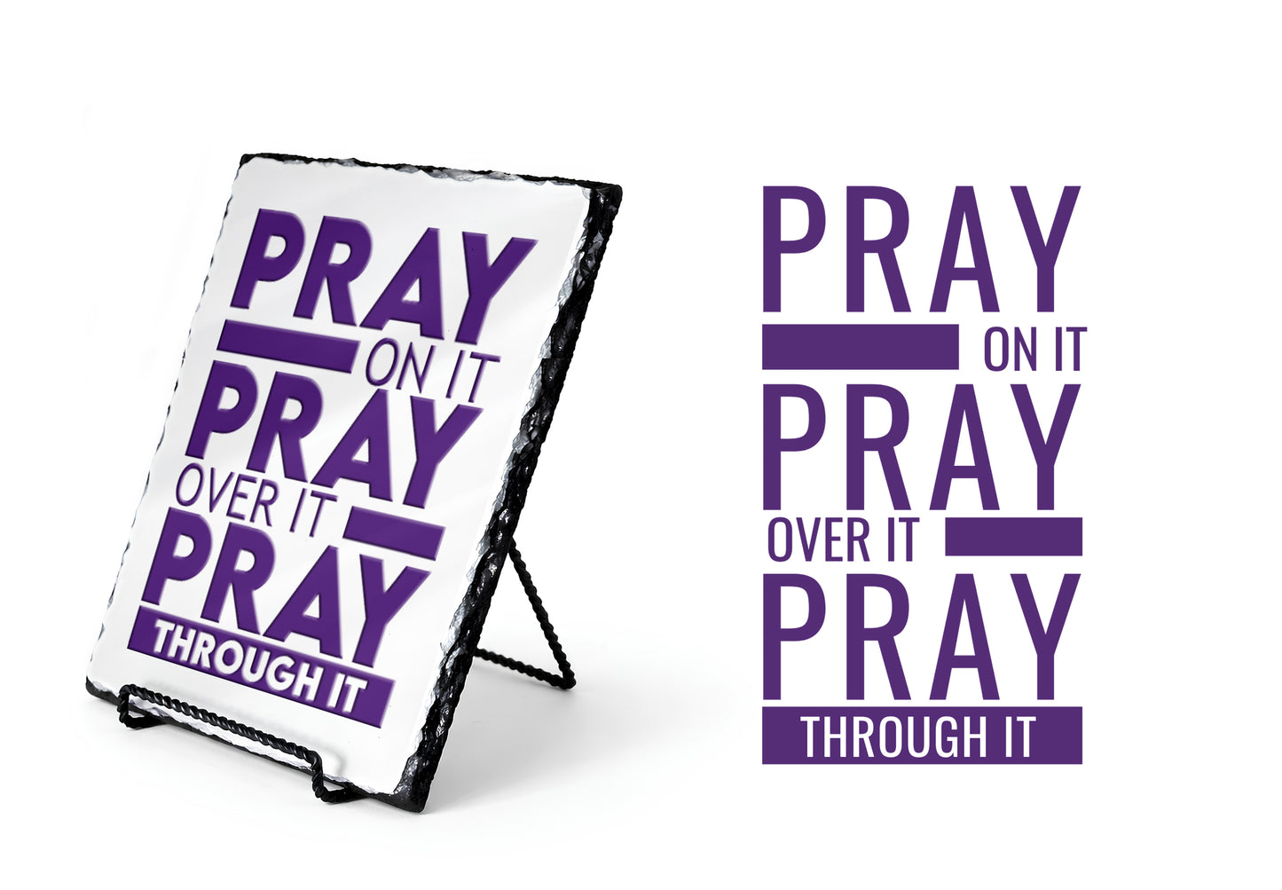 Pray On It Pray Over It Pray Through it Scripture Slate