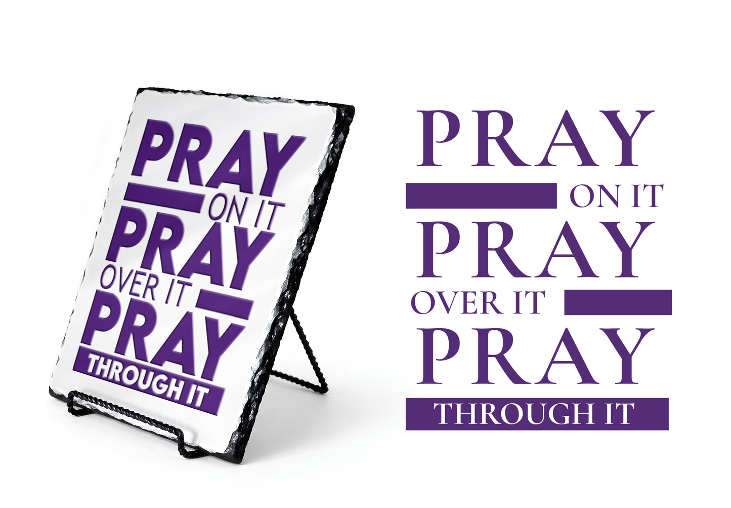 Pray On It Pray Over It Pray Through it Scripture Slate