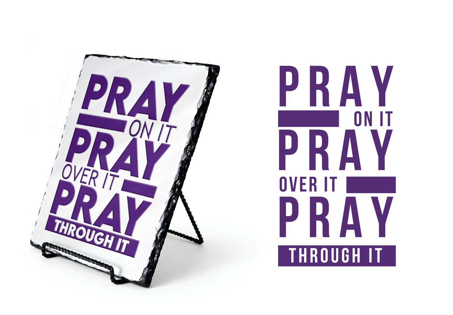 Pray On It Pray Over It Pray Through it Scripture Slate