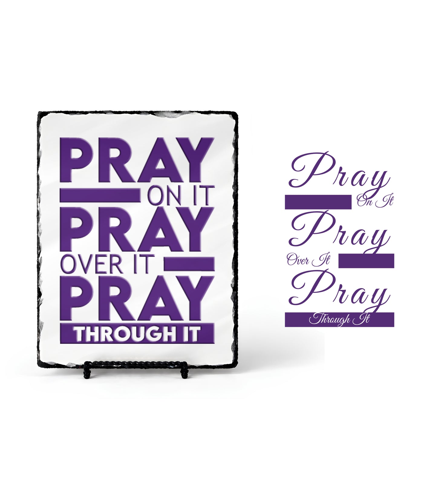 Pray On It Pray Over It Pray Through it Scripture Slate