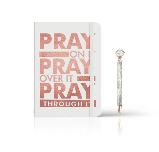 Pray On It , Pray Over It , Pray Through It