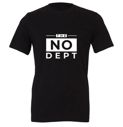 The NO DEPT!